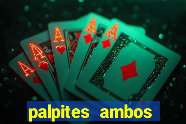 palpites ambos marcam hoje